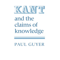 Kant and the Claims of Knowledge - Paperback