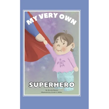 My Very Own Superhero - Hardcover