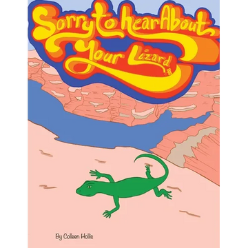 Sorry To Hear About Your Lizard - Paperback