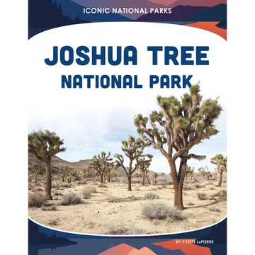 Joshua Tree National Park - Library Binding