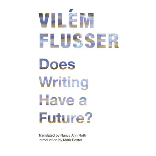 Does Writing Have a Future?