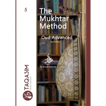 The Mukhtar Method Oud Advanced: Learn Oud - Paperback