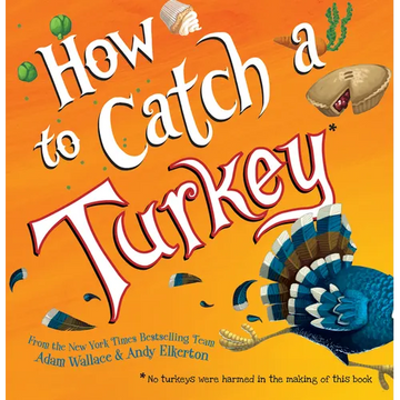 How to Catch a Turkey - Hardcover