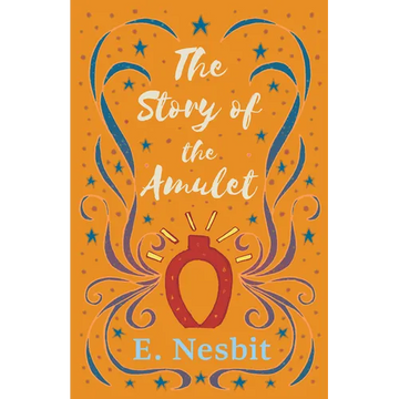 The Story of the Amulet - Paperback