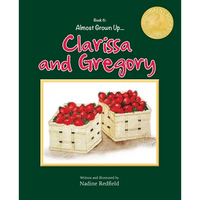 Almost Grown Up... Clarissa and Gregory - Paperback
