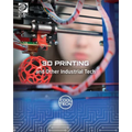 3D Printing and Other Industrial Tech