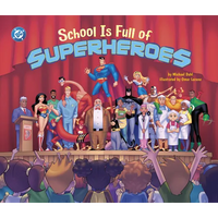 School Is Full of Superheroes - Paperback