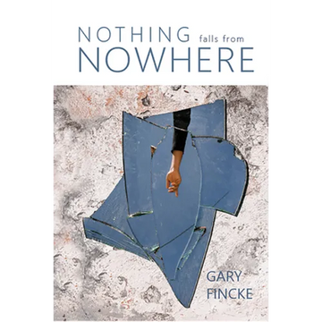Nothing Falls from Nowhere - Paperback