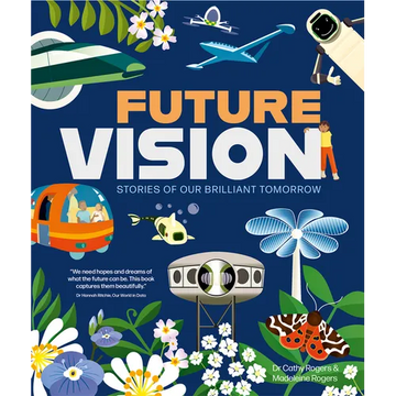Future Vision: Stories of Our Brilliant Tomorrow - Hardcover