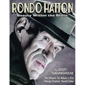 Rondo Hatton: Beauty Within the Brute - Paperback