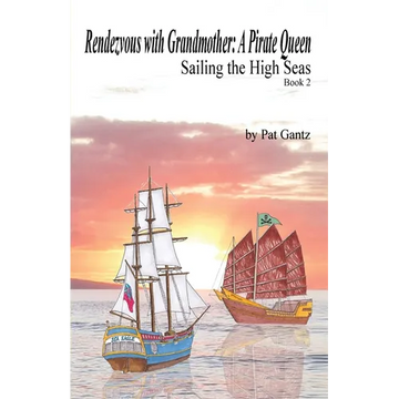 Rendezvous With Grandmother: A Pirate Queen - Paperback