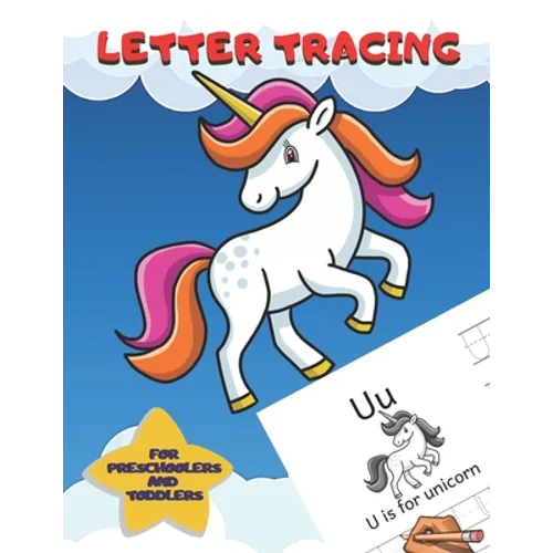 Letter Tracing For Preschoolers and Toddlers: Ages 2-4, 3-5 Homeschool ABC Learning Alphabet Worksheet Animals Unicorn Coloring Activity Pages