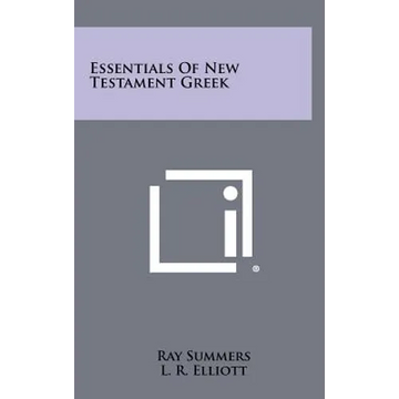 Essentials Of New Testament Greek - Hardcover