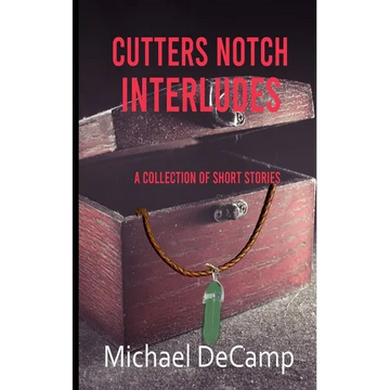 Cutters Notch Interludes - Paperback