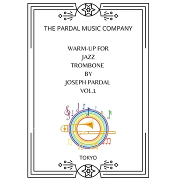 Warm-Up For Jazz Trombone By Joseph Pardal Vol.1: New York - Paperback