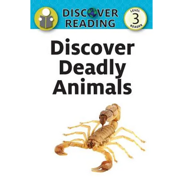 Discover Deadly Animals: Level 3 Reader - Paperback