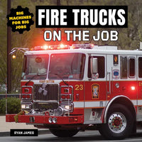 Fire Trucks on the Job - Paperback