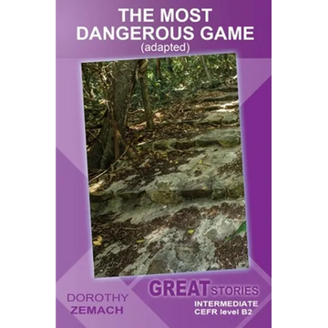 The Most Dangerous Game (adapted): Great Stories: Intermediate - Paperback