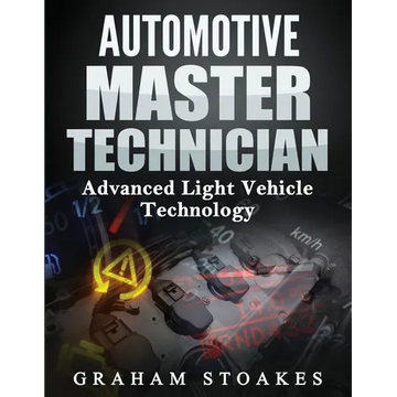 Automotive Master Technician: Advanced Light Vehicle Technology - Paperback