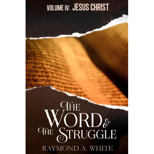 The Word and the Struggle: Jesus Christ