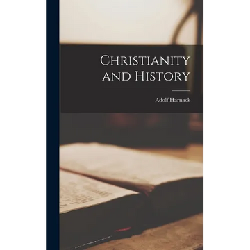 Christianity and History - Hardcover