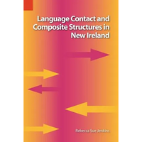 Language Contact and Composite Structures in New Ireland - Paperback