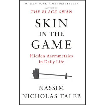 Skin in the Game: Hidden Asymmetries in Daily Life - Paperback