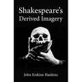 Shakespeare's Derived Imagery