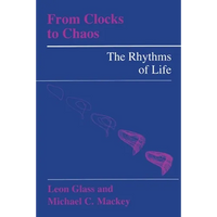 From Clocks to Chaos: The Rhythms of Life - Paperback