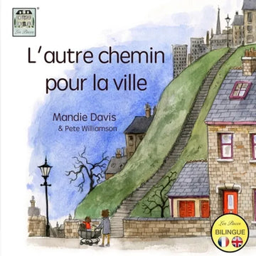 L'Autre Chemin pour la Ville: The Other Way into Town - Paperback
