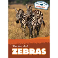 The World of Zebras - Library Binding