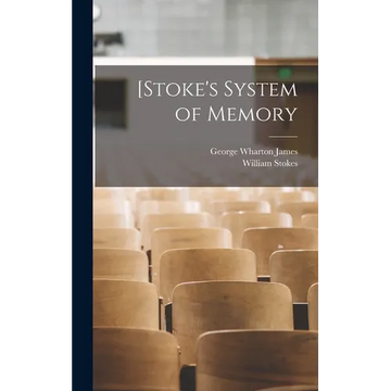 [Stoke's System of Memory - Hardcover