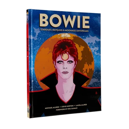 Bowie: Stardust, Rayguns, & Moonage Daydreams (Ogn Biography of Ziggy Stardust, Gift for Bowie Fan, Gift for Music Lover, Neil Gaiman, Michael Allred)