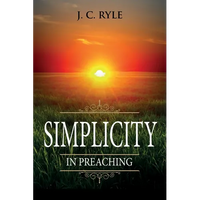 Simplicity in Preaching: Annotated - Paperback