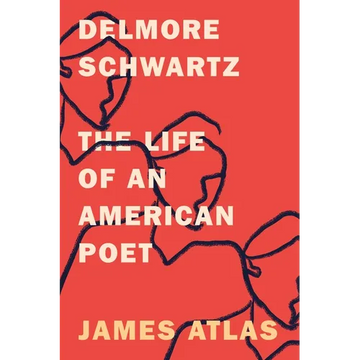 Delmore Schwartz: The Life of an American Poet - Paperback