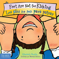 Feet Are Not for Kicking / Los Pies No Son Para Patear Board Book - Board Book