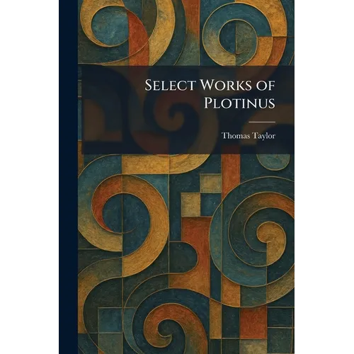 Select Works of Plotinus
