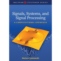 Signals, Systems, and Signal Processing: A Computational Approach - Paperback
