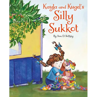 Kayla and Kugel's Silly Sukkot - Hardcover