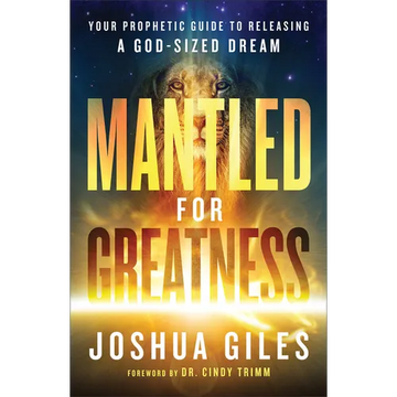 Mantled for Greatness - Hardcover