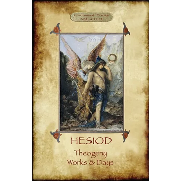 Hesiod - Theogeny; Works & Days: Illustrated, with an Introduction by H.G. Evelyn-White - Paperback