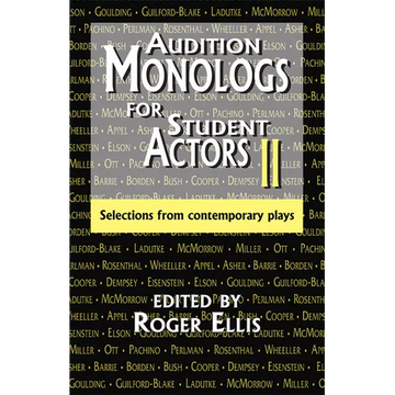 Audition Monologs for Student Actors II: Selections from Contemporary Plays - Paperback