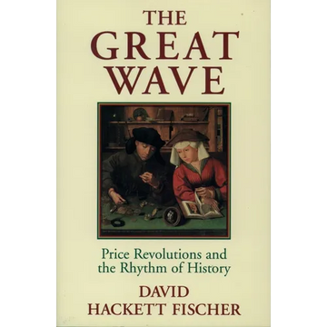 The Great Wave: Price Revolutions and the Rhythm of History - Paperback