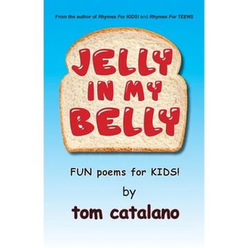 Jelly In My Belly: Fun poems for kids! - Paperback