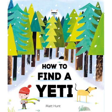 How to Find a Yeti - Hardcover