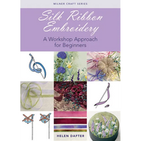 Silk Ribbon Embroidery: A Workshop Approach for Beginners - Paperback