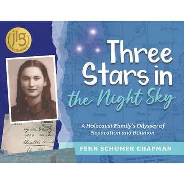 Three Stars in the Night Sky: A Holocaust Family's Odyssey of Separation and Reunion - Paperback