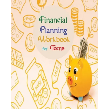 Financial Planning Workbook for Teens - Paperback