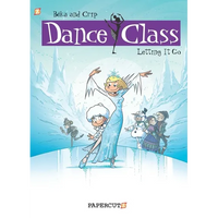 Dance Class Vol. 10: Letting It Go - Hardcover