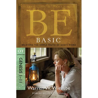 Be Basic: Believing the Simple Truth of God's Word, Genesis 1-11 - Paperback